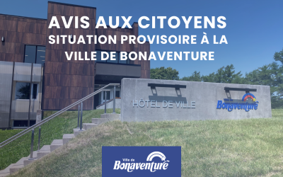 SITUATION PROVISOIRE À LA VILLE DE BONAVENTURE
