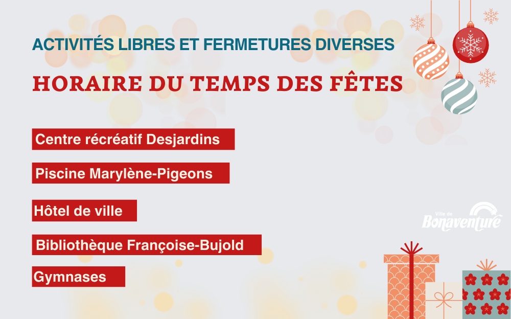 HORAIRES DU TEMPS DES FÊTES