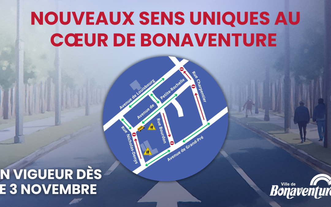 RÉORGANISATION DE LA CIRCULATION À BONAVENTURE