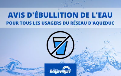 AVIS D’ÉBULLITION D’EAU À BONAVENTURE